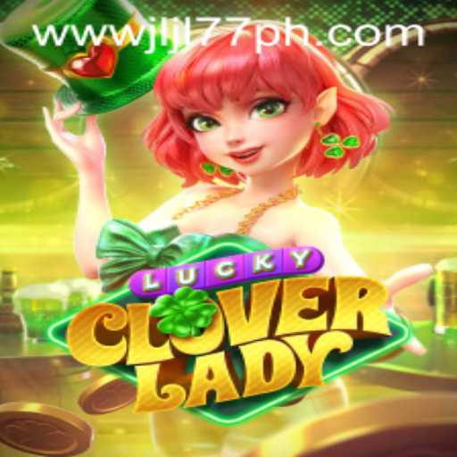 Unveiling LuckyCloverLady: A Thrilling New Game Experience